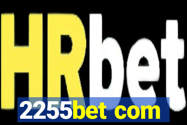 2255bet com